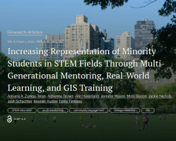 Journal of STEM Outreach: Increasing Representation of Minority Students in STEM Fields Through Multi-Generational Mentoring, Real-World Learning, and GIS Training